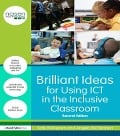 Cover-Bild zum Titel 'Brilliant Ideas for Using ICT in the Inclusive Classroom' von 'Sally Mckeown, Angela McGlashon'