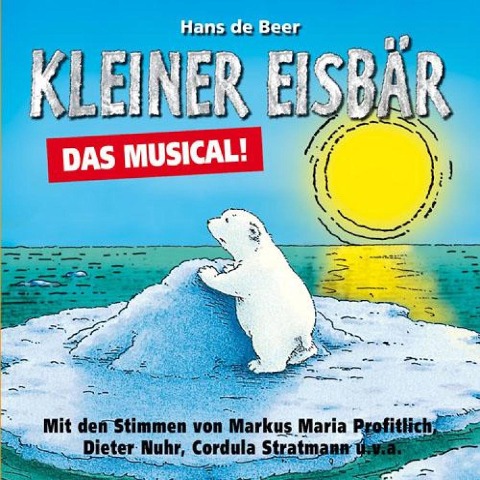 Kleiner Eisbär, Das Musical! - Hans De Beer