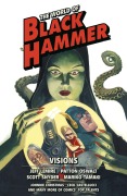 Cover-Bild zum Titel 'The World of Black Hammer Omnibus Volume 5' von 'Jeff Lemire, Patton Oswalt, Scott Snyder, Mariko Tamaki, Geoff Johns'