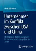 Cover-Bild zum Titel 'Unternehmen im Konflikt zwischen USA und China' von 'Frank Borowicz'