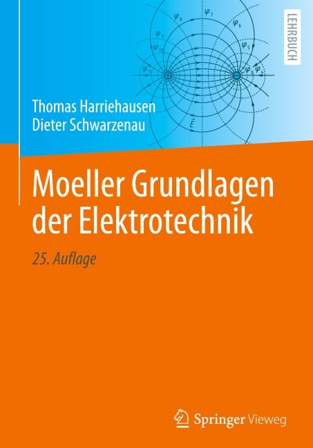 Moeller Grundlagen der Elektrotechnik - Thomas Harriehausen, Dieter Schwarzenau