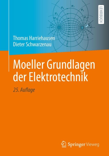 Moeller Grundlagen der Elektrotechnik - Thomas Harriehausen, Dieter Schwarzenau