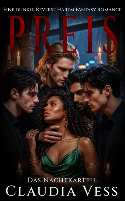 Das Nachtkartell: Preis: Eine Dunkle Reverse Harem Fantasy Romance - Claudia Vess