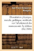 Cover-Bild zum Titel 'Félébriologie Ou Dissertation Physique, Morale, Politique, Médicale: Sur l'Allaitement Des Enfans Nouveau-Nés. 3e Édition' von 'Jean-Pierre Harmand de Montgarny'