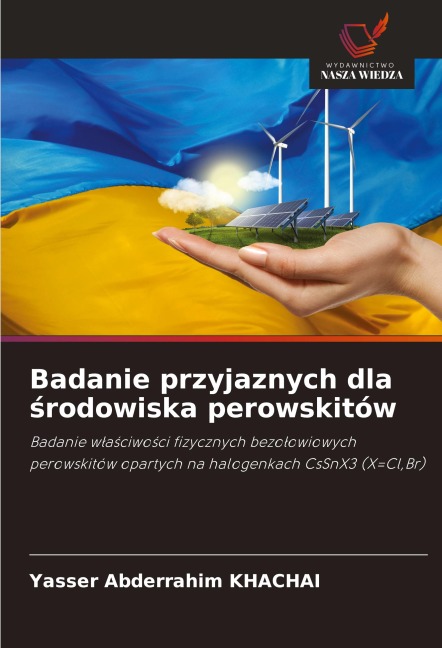 Badanie przyjaznych dla ¿rodowiska perowskitów - Yasser Abderrahim Khachai