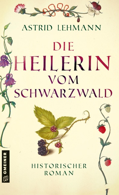 Die Heilerin vom Schwarzwald - Astrid Lehmann