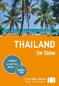 Stefan Loose Reiseführer Thailand, Der Süden - Andrea Markand, Markus Markand, Mischa Loose, Volker Klinkmüller, Moritz Jacobi