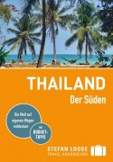 Cover-Bild zum Titel 'Stefan Loose Reiseführer Thailand, Der Süden' von 'Andrea Markand, Stefan Loose, Volker Klinkmüller, Markus Markand, Mischa Loose'