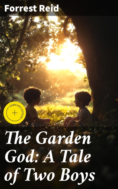 The Garden God: A Tale of Two Boys - Forrest Reid