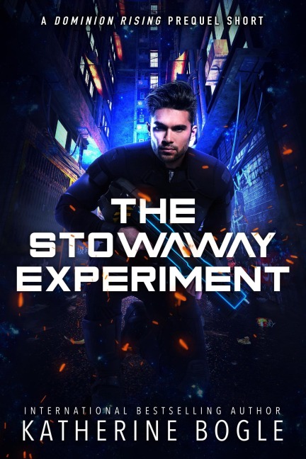 The Stowaway Experiment (Dominion Rising, #0.5) - Katherine Bogle