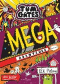 Tom Gates 13. Mega-Abenteuer (oder so) - Liz Pichon