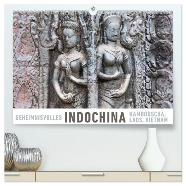 Geheimnisvolles Indochina Kambodscha, Laos, Vietnam (hochwertiger Premium Wandkalender 2026 DIN A2 quer), Kunstdruck in Hochglanz - Martin Ristl