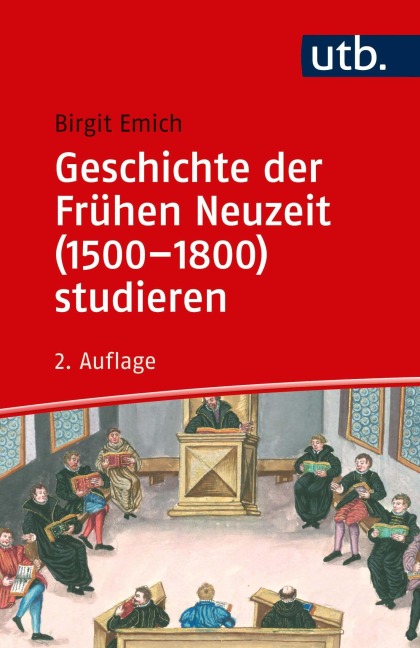Geschichte der Frühen Neuzeit (1500-1800) studieren - Birgit Emich