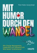 Cover-Bild zum Titel 'Mit Humor durch den Wandel' von 'Peter Huber, Georg Karigl'