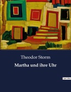 Cover-Bild zum Titel 'Martha und ihre Uhr' von 'Theodor Storm'