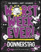 Cover-Bild zum Titel 'Worst Week Ever  -  Donnerstag' von 'Matt Cosgrove, Eva Amores'