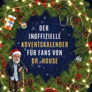 Cover-Bild zum Titel 'Der inoffizielle Adventskalender für Fans von Dr. House' von 'Lucas Horn'