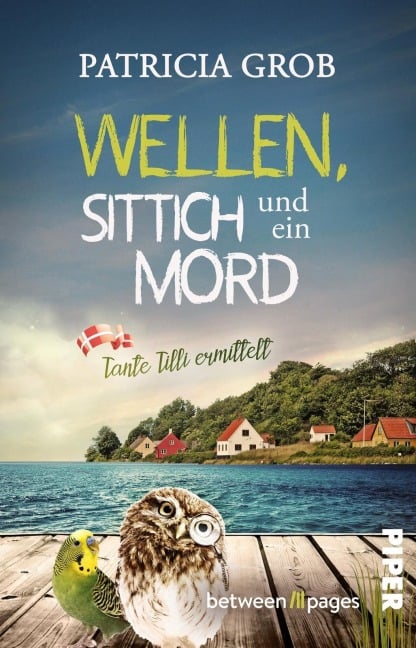 Wellen, Sittich und ein Mord - Tante Tilli ermittelt - Patricia Grob