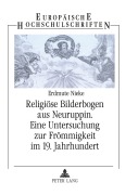 Cover-Bild zum Titel 'Religiöse Bilderbogen aus Neuruppin- Eine Untersuchung zur Frömmigkeit im 19. Jahrhundert' von 'Erdmute Nieke'