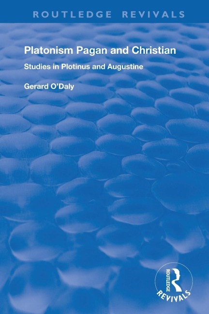 Platonism Pagan and Christian - Gerard O'Daly