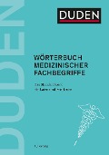 Duden  Wörterbuch medizinischer Fachbegriffe - 