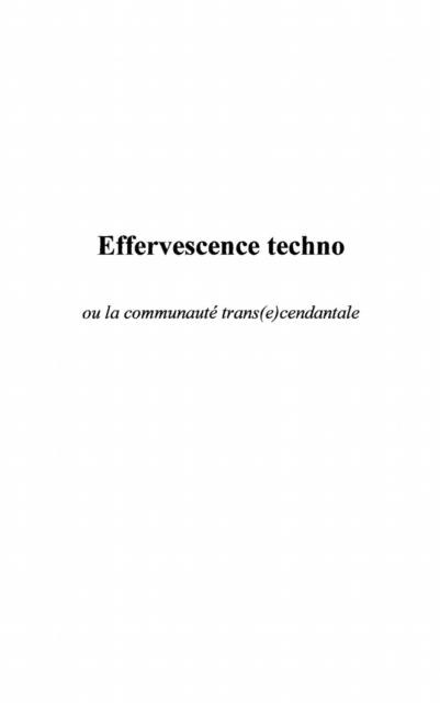 Effervescence techno - Hampartzoumian Stephane