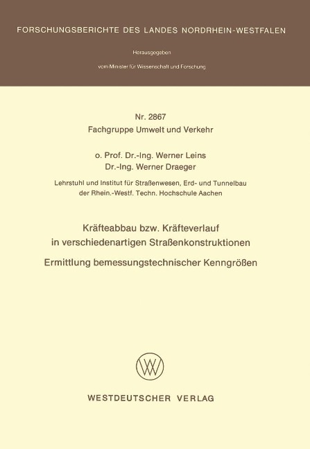 Kräfteabbau bzw. Kräfteverlauf in verschiedenartigen Straßenkonstruktionen - Werner Leins