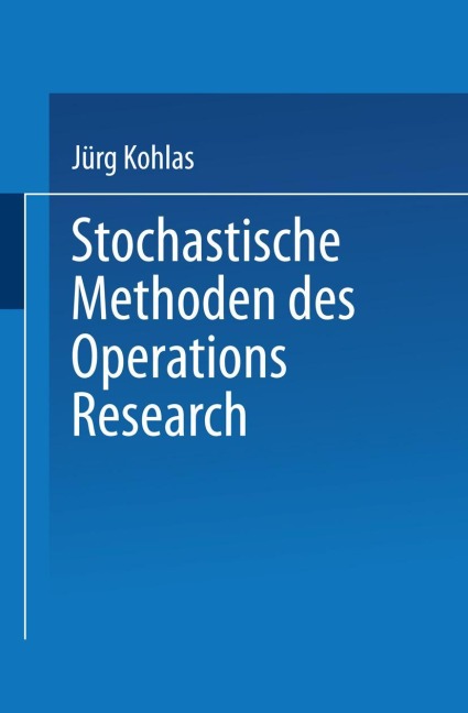 Stochastische Methoden des Operations Research - 