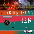Cover-Bild zum Titel 'Lyrikalikus 128' von 'Stefan Zweig, Friedrich Frieden'