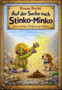 Cover-Bild zum Titel 'Auf der Suche nach Stinko-Minko - Eine stinkige Abenteuergeschichte' von 'Renate Brecht'