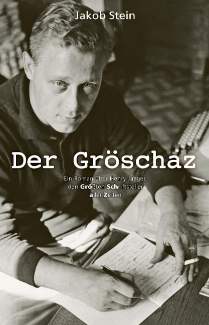 Der Gröschaz - Jakob Stein