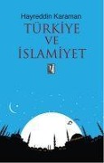 Cover-Bild zum Titel 'Türkiye ve Islamiyet' von 'Hayreddin Karaman'