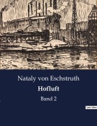 Cover-Bild zum Titel 'Hofluft' von 'Nataly Von Eschstruth'