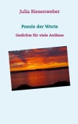 Cover-Bild zum Titel 'Poesie der Worte' von 'Julia Riesenweber'