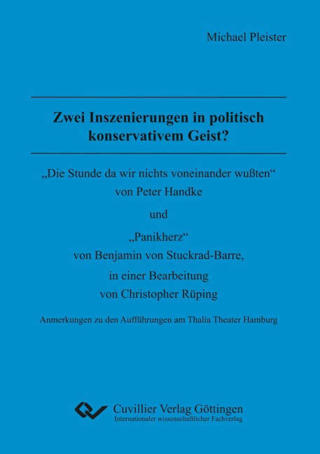 Zwei Inszenierungen in politisch konservativem Geist? - Michael Pleister
