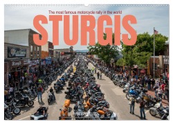 Sturgis - The most famous motorcycle rally in the world (Wall Calendar 2026 DIN A2 landscape), CALVENDO 12 Month Wall Calendar - Photostravellers Photostravellers