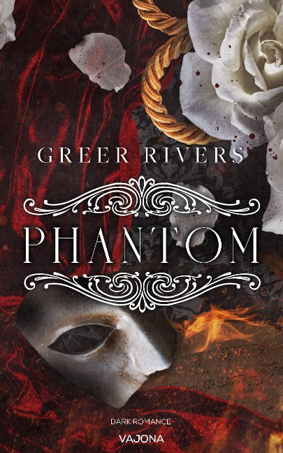 PHANTOM: A Dark Retelling - Greer Rivers