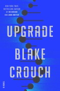 Cover-Bild zum Titel 'Upgrade' von 'Blake Crouch'