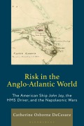 Cover-Bild zum Titel 'Risk in the Anglo-Atlantic World' von 'Catherine Osborne Decesare'
