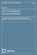 Cover-Bild zum Titel 'Die Instrumente des § 29 StaRUG' von 'Max Kaiser'