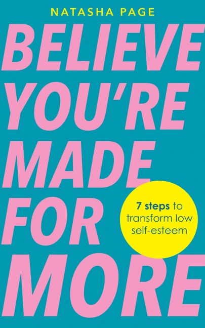 Believe You're Made for More - Natasha Page