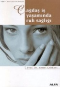 Cover-Bild zum Titel 'Cagdas Is Yasaminda Ruh Sagligi' von 'Ahmet Celikkol'