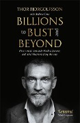 Cover-Bild zum Titel 'Billions to Bust - and Beyond' von 'Thor Bjorgolfsson'