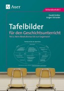 Cover-Bild zum Titel 'Tafelbilder für den Geschichtsunterricht 2' von 'Ewald Kohler, Jürgen Schuster'