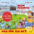 Cover-Bild zum Titel 'Was hör ich da? Beim Fußball' von 'Rainer Bielfeldt, Rainer Bielfeldt, Otto Senn'