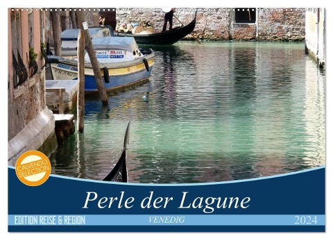 VENEDIG - Perle der Lagune (Wandkalender 2024 DIN A2 quer), CALVENDO Monatskalender - Gerwin Kästner