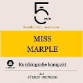 Cover-Bild zum Titel 'Miss Marple: Kurzbiografie kompakt' von 'Jürgen Fritsche, Minuten, Minuten Biografien'