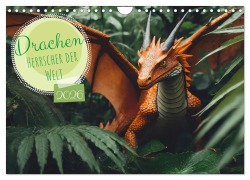 Cover-Bild zum Titel 'Drachen - Herrscher der Welt (Wandkalender 2026 DIN A4 quer), CALVENDO Monatskalender' von 'Sell Pixs:Sell'