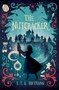 Cover-Bild zum Titel 'The Nutcracker' von 'E T a Hoffmann'