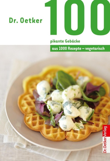 100 vegetarische pikante Gebäcke - Oetker